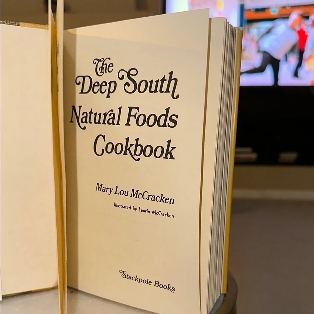 The Deep South Natural Foods Cookbook